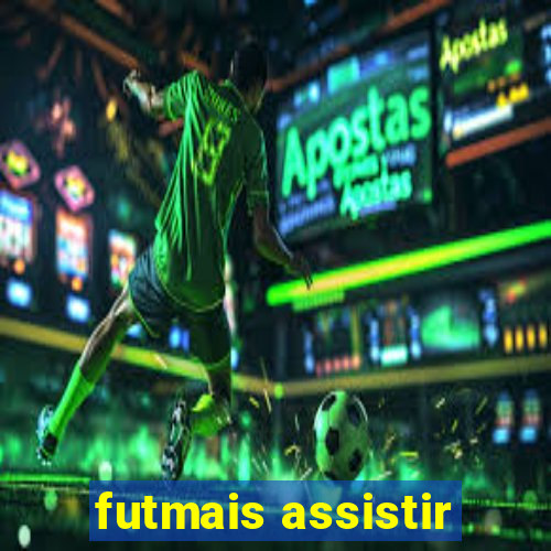 futmais assistir